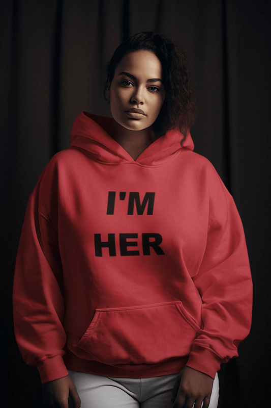 I’m Her Graphic Hoodie – Bold Confident Women’s Sweatshirt Gift - WJMAPPAREL.COM