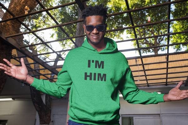 I'M HIM HOODIE