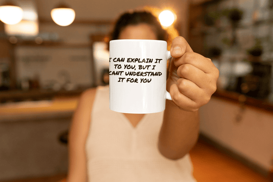 Understand It For You 11oz Mug – Funny Sarcastic Coffee Mug Gift - WJMAPPAREL.COM