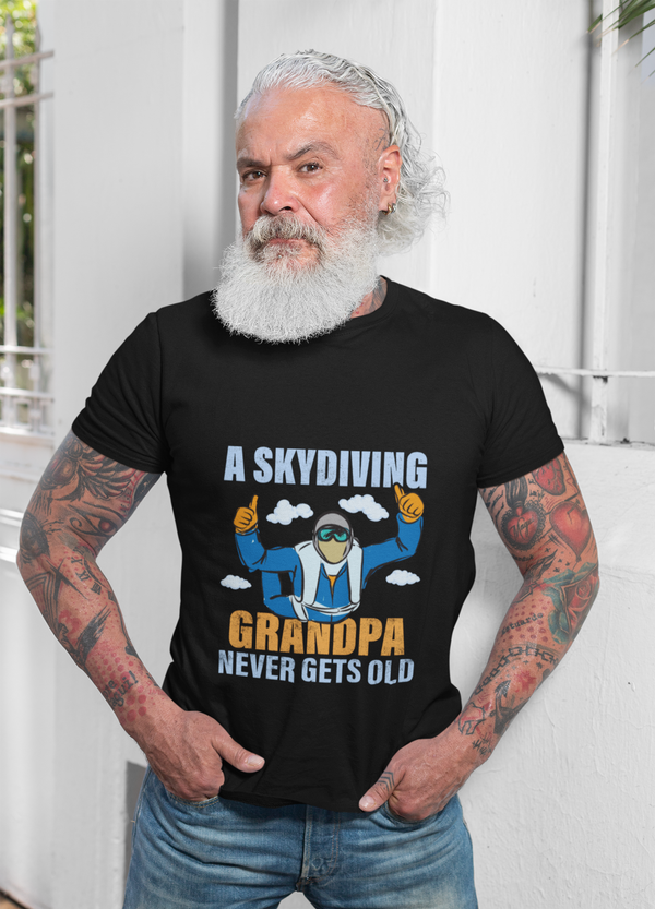 Skydiving Grandpa Never Gets Old  t-shirt helps you experience the 