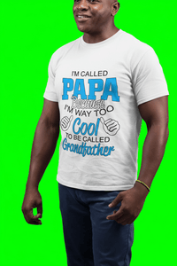 Funny Papa T-Shirt – “Too Cool To Be Called Grandfather” Grandpa Shirt Gift for Father’s Day - WJMAPPAREL.COM